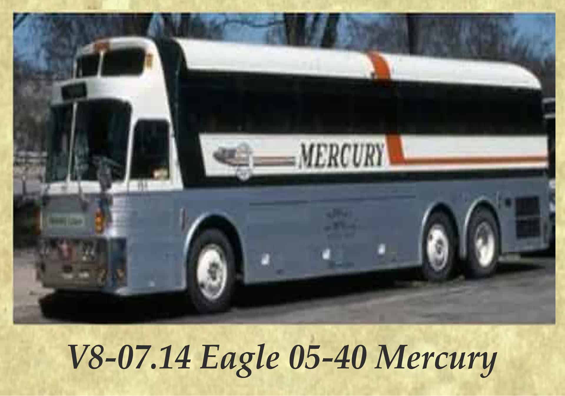 V8-07.14 Eagle 05-40 Mercury