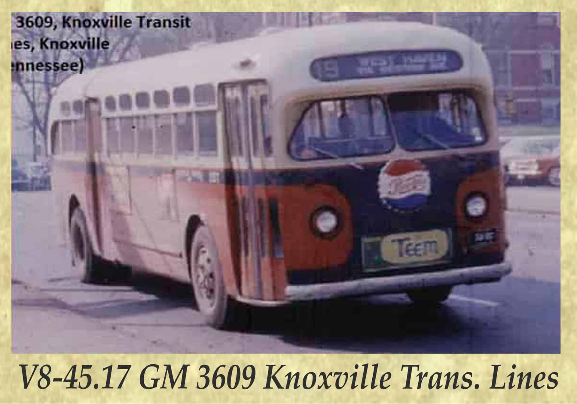 V8-45.17 GM 3609 Knoxville Trans. Lines