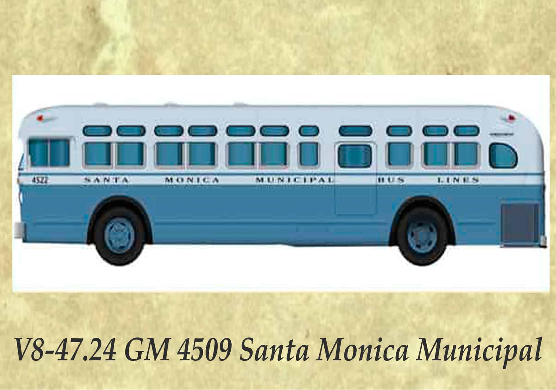 V8-47.24 GM 4509 Santa Monica Municipal